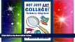 Big Deals  Not Just Any College: The Guide to a College Search  Best Seller Books Most Wanted