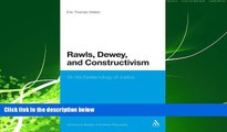 FREE PDF  Rawls, Dewey, and Constructivism: On the Epistemology of Justice (Bloomsbury Studies in