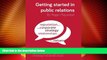Big Deals  Getting started in public relations  Free Full Read Most Wanted