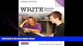 complete  Write Beside Them: Risk, Voice, and Clarity in High School Writing