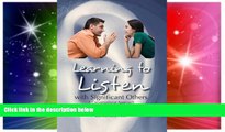 Big Deals  Learning to Listen with Significant Others - A Conversational Approach  Best Seller