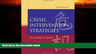 Big Deals  Crisis Intervention Strategies, 6th Edition  Free Full Read Best Seller