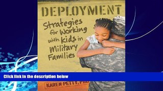 Big Deals  Deployment: Strategies for Working with Kids in Military Families  Free Full Read Best