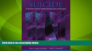 Must Have PDF  Suicide: An Essential Guide for Helping Professionals and Educators  Best Seller