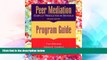 Big Deals  Peer Mediation: Conflict Resolution in Schools : Program Guide  Free Full Read Most