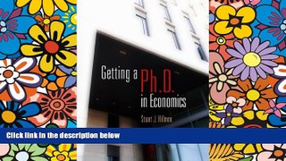 Big Deals  Getting a PhD in Economics  Free Full Read Best Seller