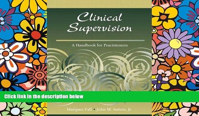 Big Deals  Clinical Supervision: A Handbook for Practitioners  Free Full Read Most Wanted