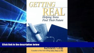 Big Deals  Getting Real: Helping Teens Find Their Future  Best Seller Books Most Wanted