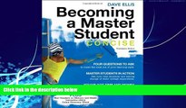 Big Deals  Becoming a Master Student: Concise (Textbook-specific CSFI)  Free Full Read Most Wanted