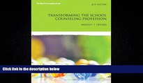 READ book  Transforming the School Counseling Profession (4th Edition) (Merrill Counseling