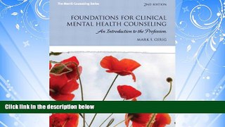 READ book  Foundations for Clinical Mental Health Counseling: An Introduction to the Profession