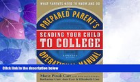 Big Deals  Sending Your Child to College: The Prepared Parent s Operational Manual  Best Seller