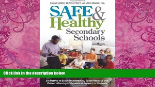 Big Deals  Safe and Healthy Secondary Schools: Strategies to Build Relationships, Teach Respect,