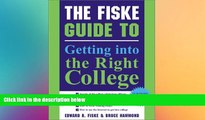 Big Deals  The Fiske Guide to Getting Into the Right College  Free Full Read Most Wanted