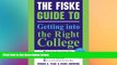 Big Deals  The Fiske Guide to Getting Into the Right College  Free Full Read Most Wanted