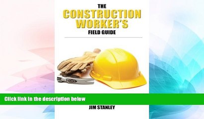 Big Deals  The Construction Workers Field Guide  Best Seller Books Most Wanted