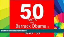 Must Have PDF  50 Facts why President Obama is Bad*ass: The Audacity of Awesomeness  Free Full