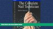 READ book  Complete Nail Technician: A handbook for artificial nail professionals (Hairdressing