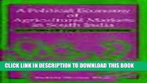 [PDF] A Political Economy of Agricultural Markets in South India: Masters of the Countryside
