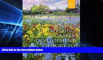 Big Deals  Applying Career Development Theory to Counseling  Free Full Read Best Seller