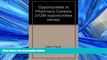 FREE DOWNLOAD  Opportunities in Pharmacy Careers (Vgm Career Books Series)  DOWNLOAD ONLINE