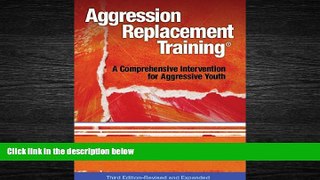 READ book  Aggression Replacement Training: A Comprehensive Intervention for Aggressive Youth,
