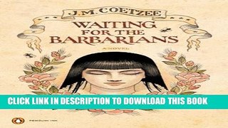 New Book Waiting for the Barbarians: A Novel (Penguin Ink) (The Penguin Ink Series)