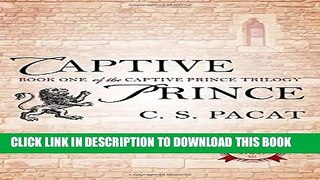 New Book Captive Prince: Book One of the Captive Prince Trilogy