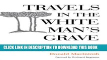 [PDF] Travels in the White Man s Grave: Memoirs from West and Central Africa Full Colection
