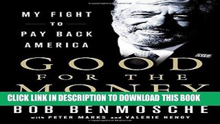 [PDF] Good for the Money: My Fight to Pay Back America Full Online