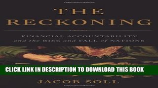 [PDF] The Reckoning: Financial Accountability and the Rise and Fall of Nations Popular Collection