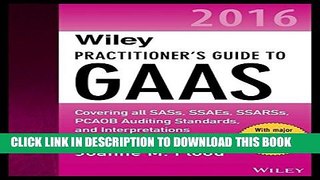 New Book Wiley Practitioner s Guide to GAAS 2016: Covering all SASs, SSAEs, SSARSs, PCAOB Auditing