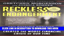 New Book Reckless Endangerment: How Outsized Ambition, Greed, and Corruption Created the Worst