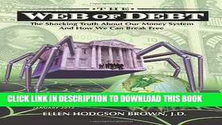New Book Web of Debt: The Shocking Truth about Our Money System and How We Can Break Free
