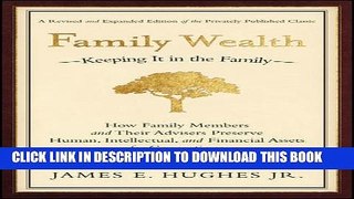 New Book Family Wealth--Keeping It in the Family: How Family Members and Their Advisers Preserve