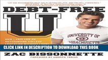 New Book Debt-Free U: How I Paid for an Outstanding College Education Without Loans, Scholarships,