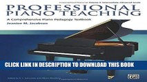 New Book Professional Piano Teaching, Vol 2: A Comprehensive Piano Pedagogy Textbook