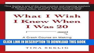 [PDF] What I Wish I Knew When I Was 20: A Crash Course on Making Your Place in the World Popular