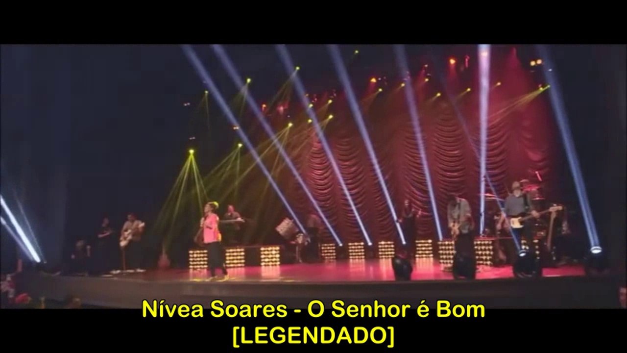 Nívea Soares - O Senhor é Bom [LEGENDADO]