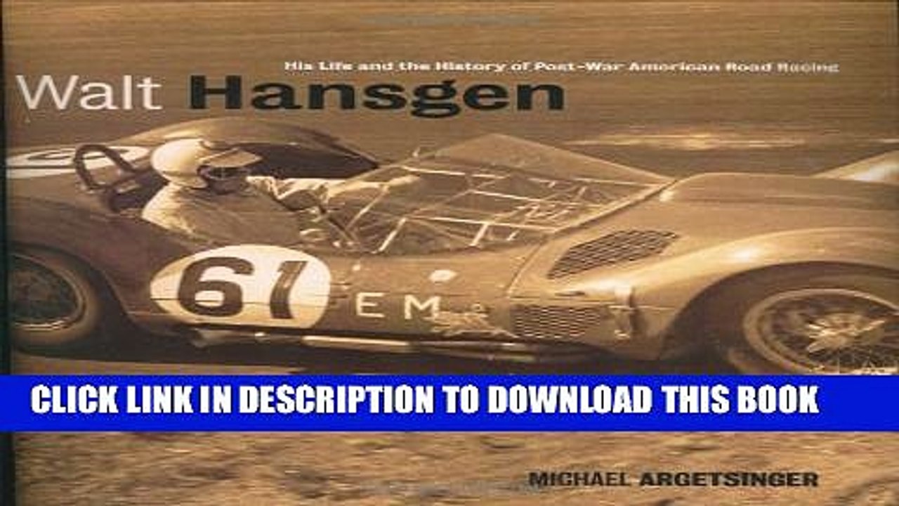 [PDF] Walt Hansgen: His Life and the History of Post-War American Road Racing Full Online