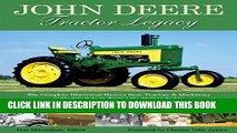 [PDF] John Deere Tractor Legacy: The Complete Illustrated History from Tractors and Machinery to