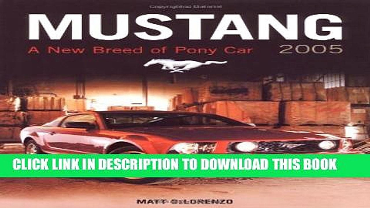 [PDF] Mustang 2005: A New Breed of Pony Car (Launch book) Full Online