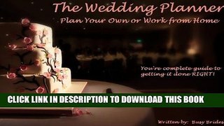 [PDF] The Wedding Planner (Plan Your Own Or Work From Home) Full Online