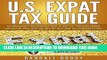 [PDF] U.S. Expat Tax Guide: Tax Samaritan s Indispensable Guide To How U.S. Taxpayers Abroad Can