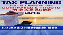 [PDF] Tax Planning With Offshore Companies   Trusts 2015: The A-Z Guide Popular Online