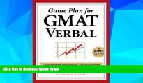 Big Deals  Game Plan for GMAT Verbal: Your Proven Guidebook for Mastering GMAT Verbal in 20 Short