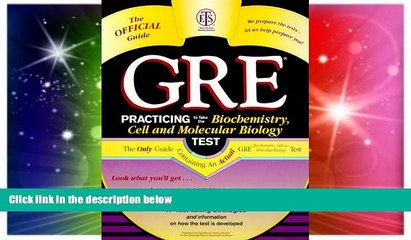 Big Deals  GRE: Practicing to Take the Biochemistry, Cell and Molecular Biology Test  Free Full