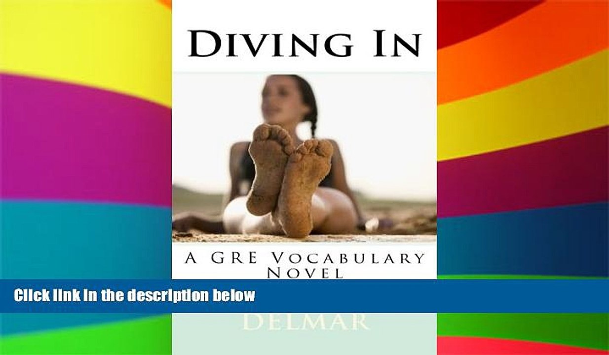 Big Deals  Diving In: A GRE Vocabulary Novel  Best Seller Books Most Wanted