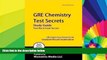 Big Deals  GRE Chemistry Test Secrets Study Guide: GRE Subject Exam Review for the Graduate Record