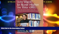 Big Deals  101 Ways to Score Higher on Your GRE: What You Need to Know About Your Graduate Record